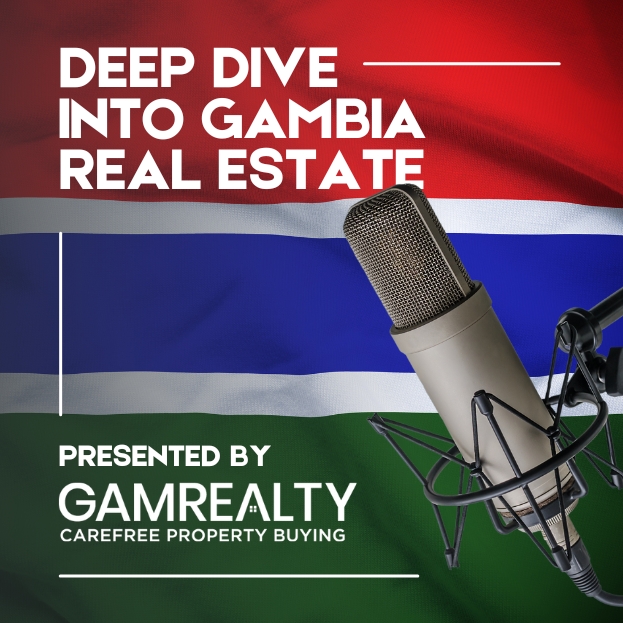 Gamrealty Podcast On Gambia Property